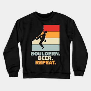 Bouldern Beer Repaet Bouldering Crewneck Sweatshirt